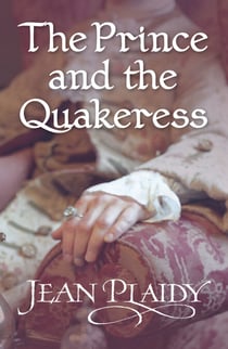 The Prince and the Quakeress - (Georgian Series)