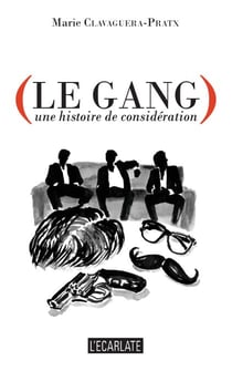 LE GANG - une histoire de considération