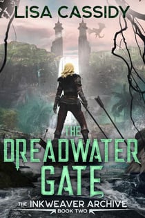 The Dreadwater Gate - The Inkweaver Archive, #2