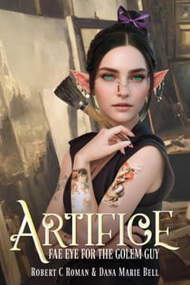 Fae Eye for the Golem Guy - Artifice, #1