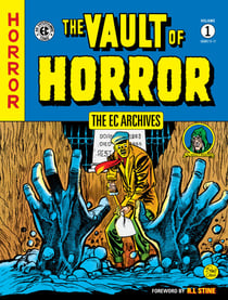 The EC Archives: The Vault of Horror Volume 1