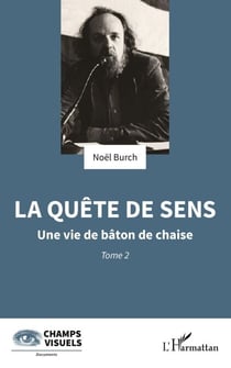 La quête de sens - Une vie de bâton de chaise