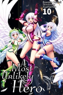 A Most Unlikely Hero, Volume 10 - A Most Unlikely Hero, #10