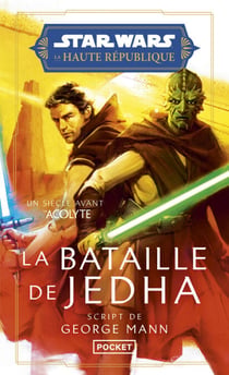Star Wars - La Haute République Phase II Tome 2 : La Bataille de Jedha