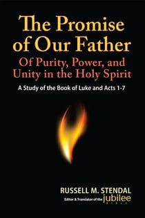 The Promise of Our Father: Of Purity, Power, and Unity in the Holy Spirit