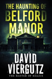 The Haunting of Belford Manor - The Otherworld Archives, #3