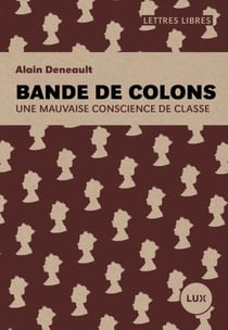 Bande de colons - Une mauvaise conscience de classe