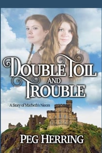 Double Toil & Trouble - Macbeth's Nieces