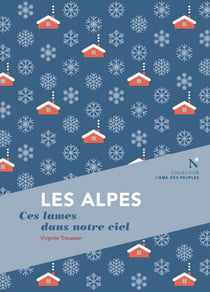 Les Alpes - Ces lames dans notre ciel