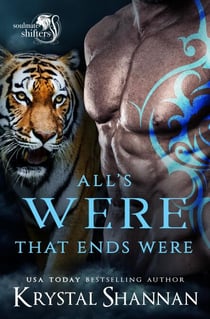 All's Were That Ends Were - Soulmate Shifters in Mystery, Alaska, #5