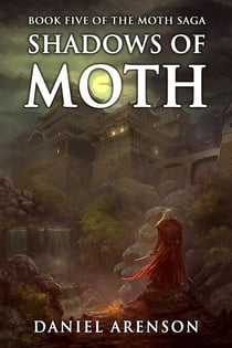 Shadows of Moth - The Moth Saga, #5