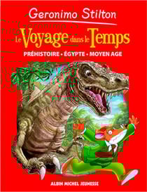 Le Voyage dans le temps - tome 1 - Préhistoire - Egypte - Moyen Age