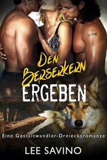Den Berserkern ergeben - Die Berserker-Saga, #14