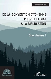De la convention citoyenne pour le climat à la bifurcation - Quel chemin ?