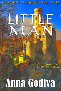 Little Man: A Retold Fairy Tale - Legends of the Fairytale Kingdom, #4
