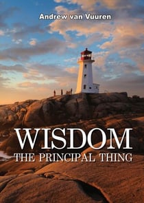 Wisdom The Principal Thing