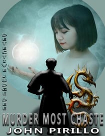 Detective Dee Murder Most Chaste - Detective Judge Dee, #19