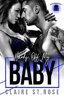 Hands Off My Baby - Scarred Angels MC, #2