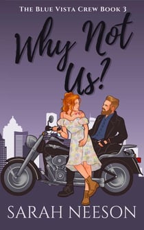 Why Not Us? - The Blue Vista Crew, #3