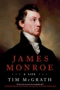 James Monroe - A Life