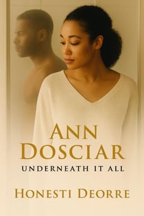 Ann Dosciar, Underneath It All