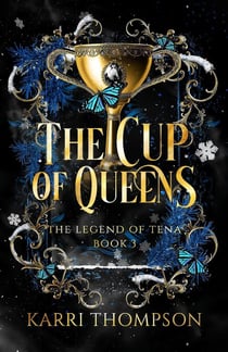 The Cup of Queens - The Legend of Tena