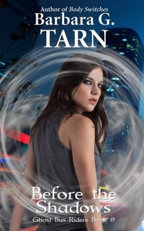 Before the Shadows (Ghost Bus Riders Book 0) - Ghost Bus Riders, #0