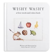 Wishy Washy - A Board Book of First Words and Colors for Growing Minds