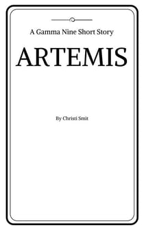 Artemis: A Gamma Nine Short Story