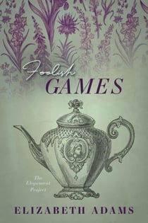 Foolish Games - The Elopement Project, #2