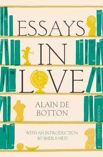 Essays In Love - A Unique Love Story Unveiling the Mysteries of the Human Heart