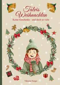 Talvis Weihnachten - Keine Geschenke - und doch so viele