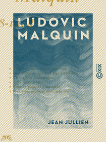Ludovic Malquin - 1868-1904