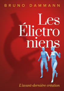 Les Élictroniens - L'avant-dernière création