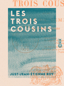 Les Trois Cousins - Ou le Prix du temps