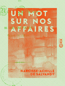 Un mot sur nos affaires