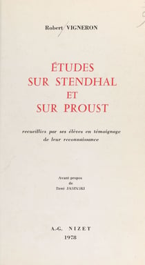 Études sur Stendhal et sur Proust - Recueillies par ses élèves en témoignage de leur reconnaissance