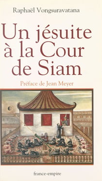Un jésuite à la cour de Siam