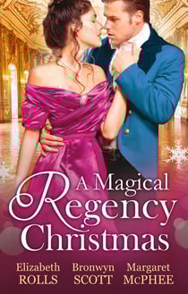 A Magical Regency Christmas - Christmas Cinderella / Finding Forever at Christmas / The Captain's Christmas Angel