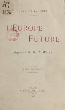 L'Europe future - Réponse à M. H.G. Wells