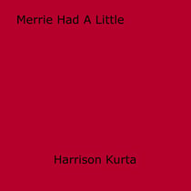 Merrie Had A Little