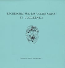 Recherches sur les cultes grecs et l’Occident,2