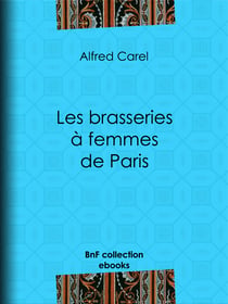 Les brasseries à femmes de Paris