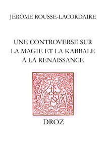 Une Controverse sur la magie et la kabbale à la Renaissance