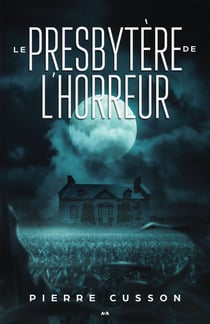 Le presbytère de l’horreur