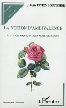 La notion d'ambivalence - Etude critique, valeur séméiologique