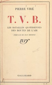 T. V. B. - Les batailles quotidiennes des routes de l'air