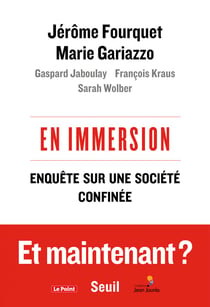 En immersion - Enquête sur une société confinée