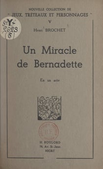 Un miracle de Bernadette - En un acte
