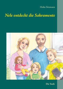 Nele entdeckt die Sakramente - Die Taufe